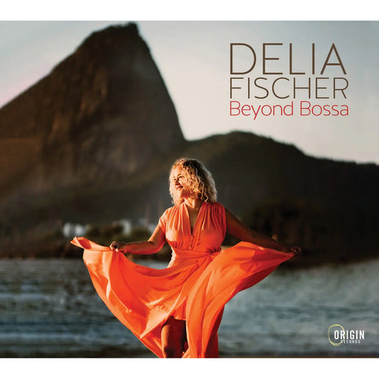 Delia Fischer - Beyond Bossa [CD]