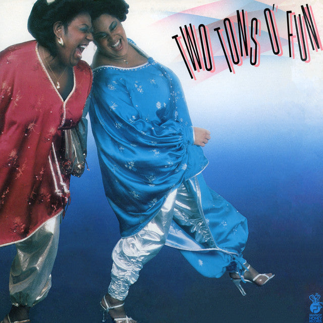 TWO TONS O' FUN - TWO TONS O' FUN