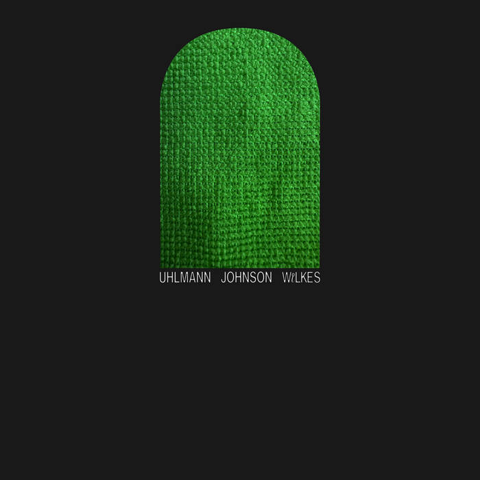 Gregory Uhlmann, Josh Johnson, Sam Wilkes - Uhlmann Johnson Wilkes [CD]
