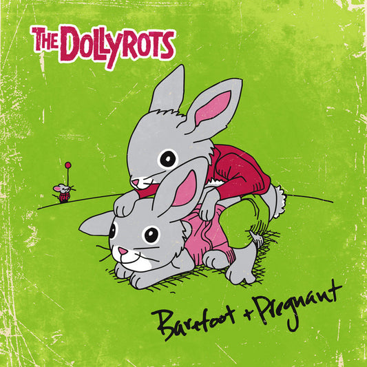 The Dollyrots - Barefoot and Pregnant