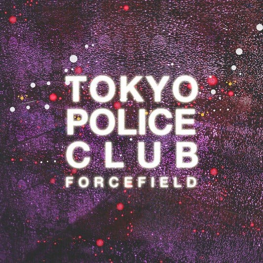 Tokyo Police Club - Forcefield [Coloured Vinyl]