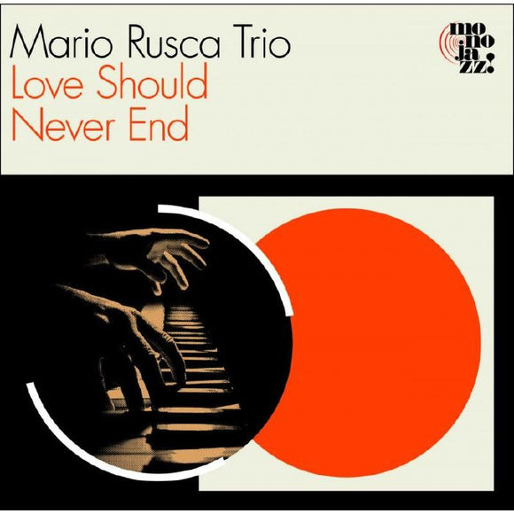 MARIO RUSCHA TRIO - LOVE SHOULD NEVER END [CD]