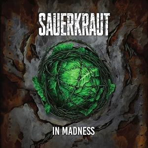 SAUERKRAUT - IN MADNESS [CD]