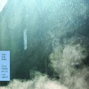 Dun-Dun Band - Pita Parka, Pt. II