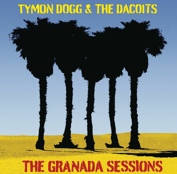 Tymon Dogg & the Dacoits - The Granada Sessions [CD]