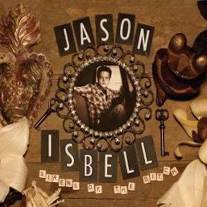 Jason Isbell - Sirens of the Ditch [Coloured 2LP]