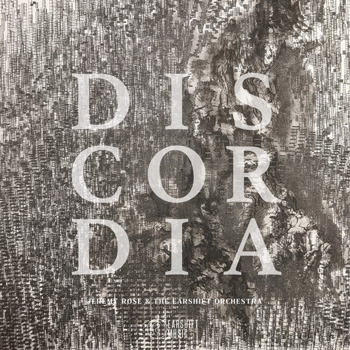 Jeremy Rose & The Earshift Orchestra - Discordia [CD]