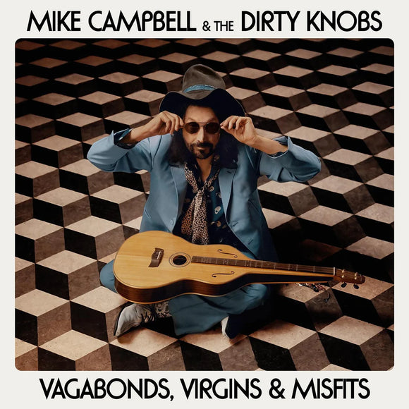 Mike Campbell & The Dirty Knobs - Vagabonds, Virgins & Misfits [LP]