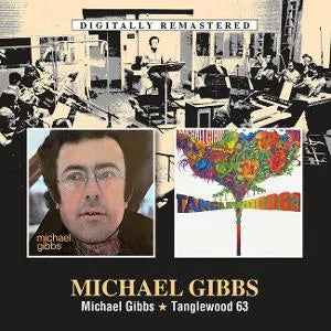 Michael Gibbs - Michael Gibbs/Tanglewood 63 [2CD]