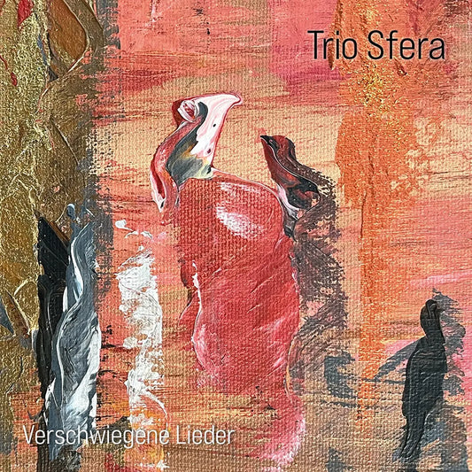 Trio Sfera  - Verschwiegene Lieder [LP]