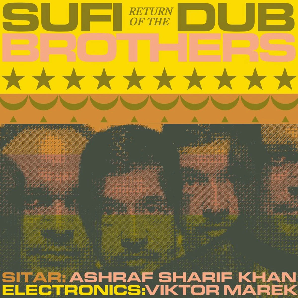 Sufi Dub Brothers - Return Of The Sufi Dub Brothers [LP]
