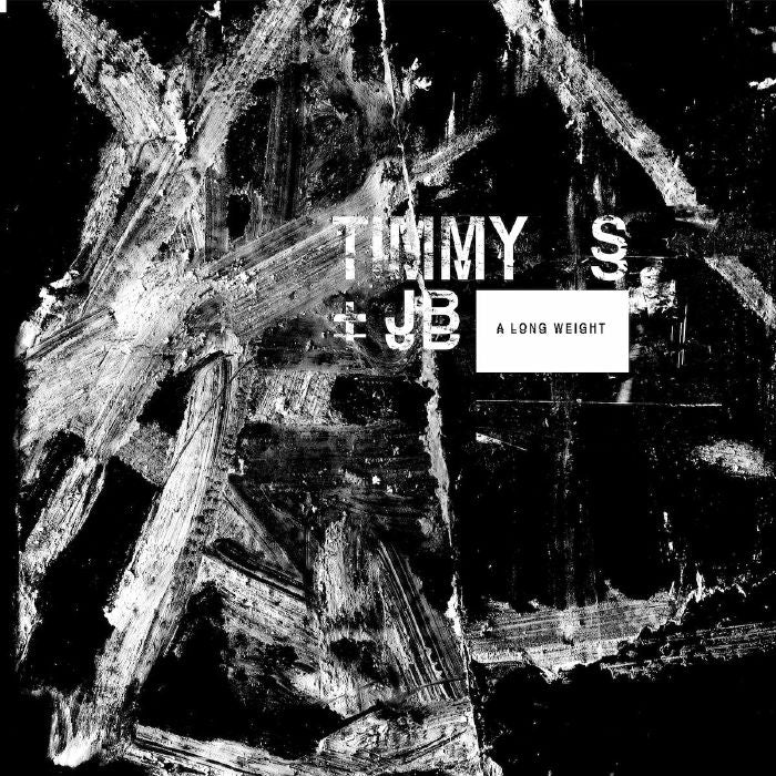 TIMMY S & JB - A Long Weight