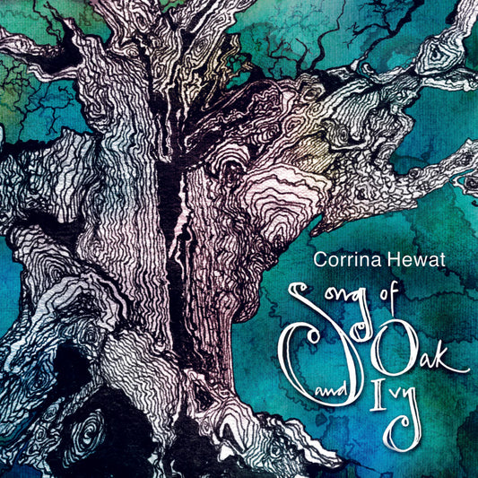 Corrina Hewat - Song of Oak and Ivy [CD]