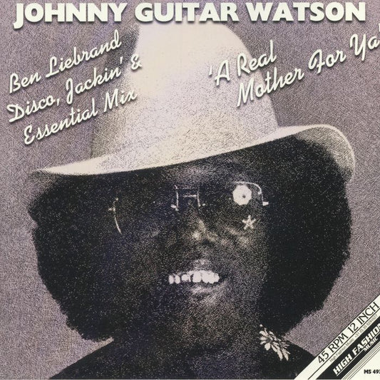Johnny Guitar WATSON - A Real Mother For Ya
