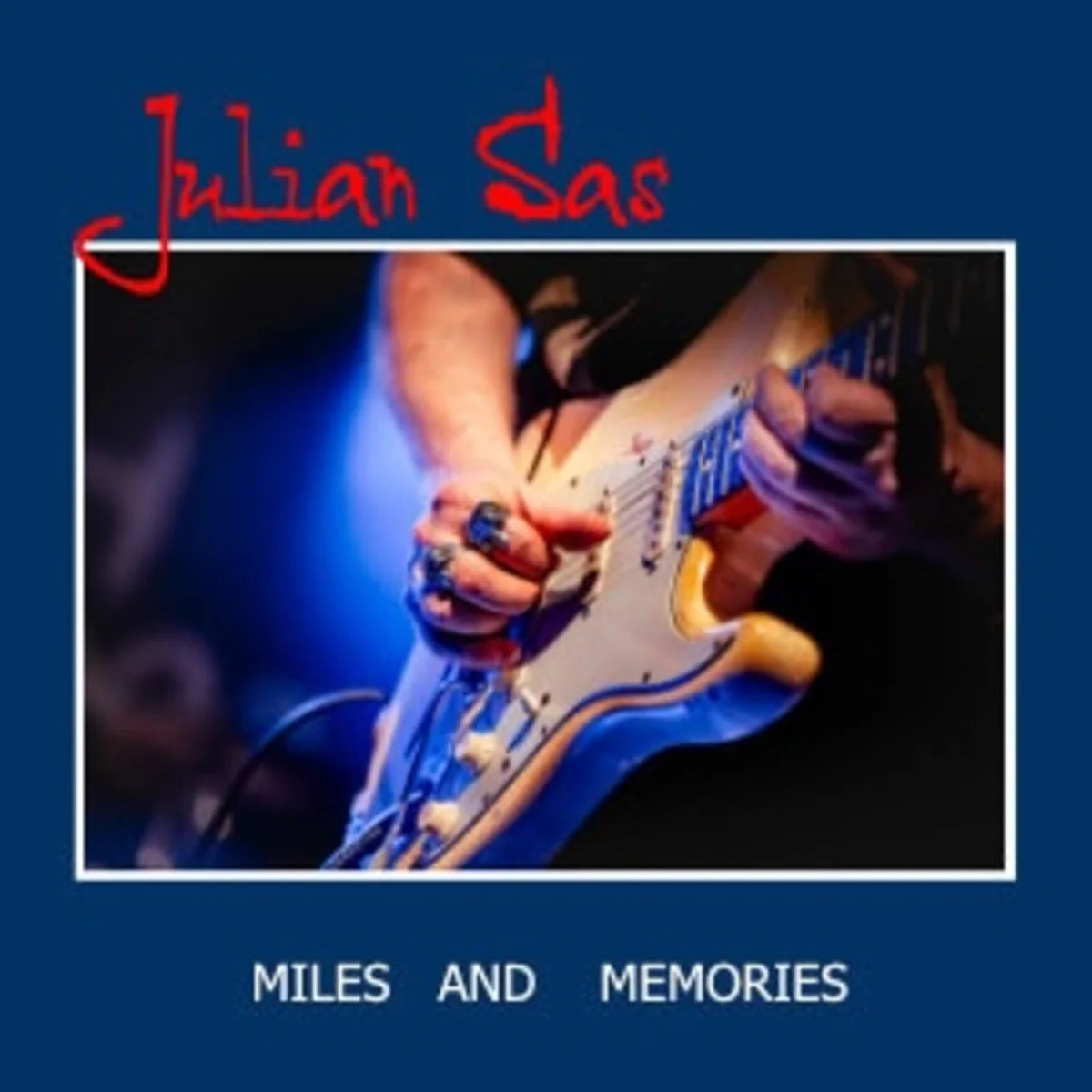 Julian Sas - Miles and Memories [CD]
