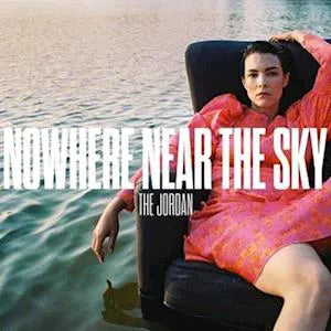 JORDAN - Nowhere Near The Sky