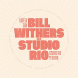 Bill Withers & Studio Rio - Lovely Day [7" Vinyl]