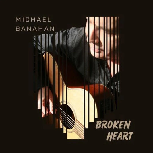 Michael Banahan - Broken Heart [CD UK and Europe distribution]