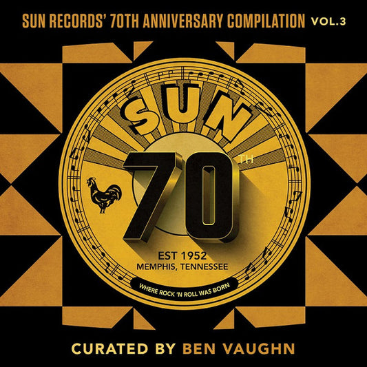 VARIOUS ARTISTS - SUN RECORDS 70TH ANNIVERSARY COMPILATION, VOL. 3