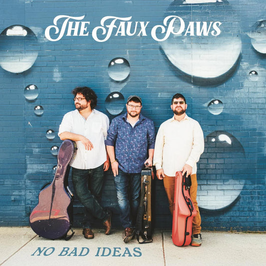 The Faux Paws - No Bad Ideas [CD]