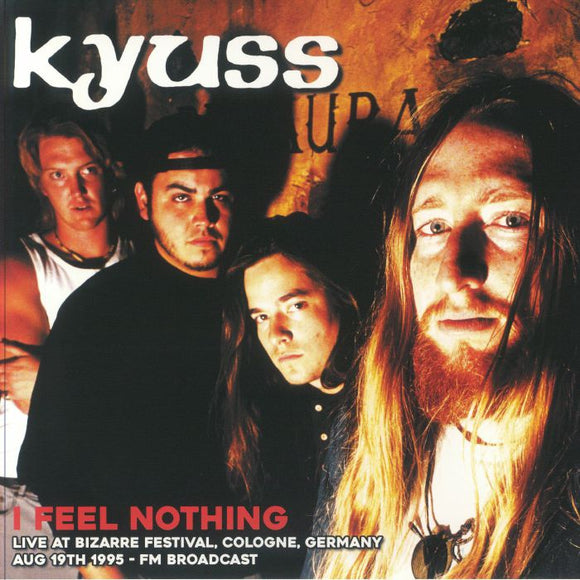 Kyuss - I Feel Nothing