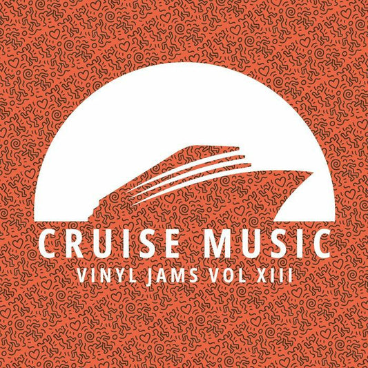 MARK FUNK / DANNY CRUZ / SAMO / MIRKO & MEEX / DENNIS MATSER - Cruise Music Vinyl Jams Vol XIII