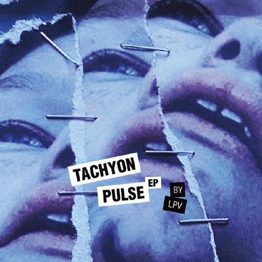 LPV - Tachyon Pulse EP [printed sleeve]