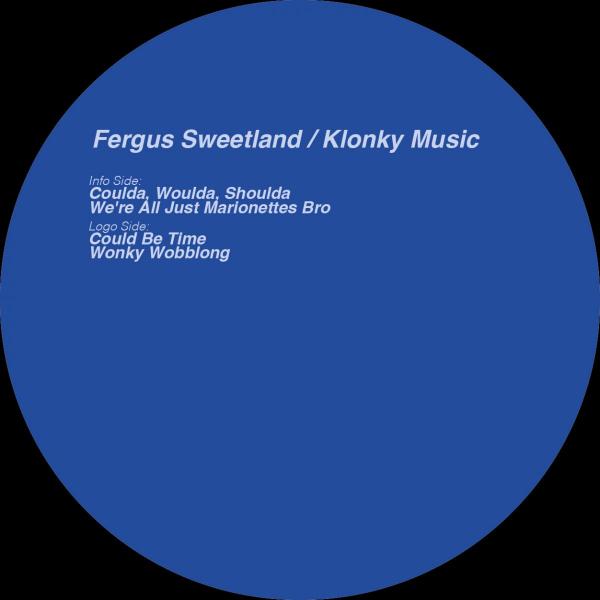 Fergus Sweetland - Klonky Music [Label Sleeve, Matt Sleeve, Shrinkwrap]