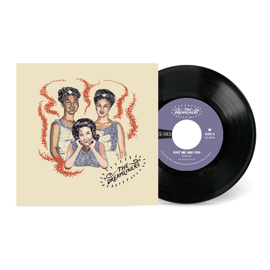 The Dreamliners - Just Me and You b/w Best Things In Life [7" Vinyl]