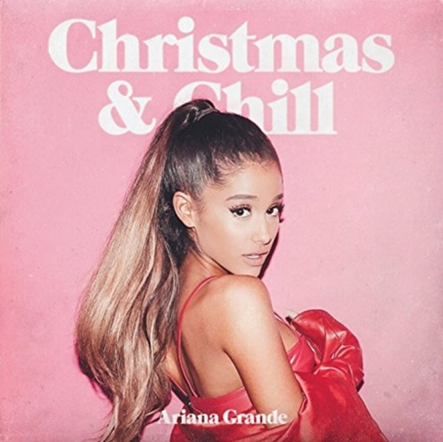 ARIANA GRANDE - CHRISTMAS & CHILL [CD]
