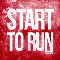 Dexters - Start To Run/Why Seal Your Fate [7" Vinyl]