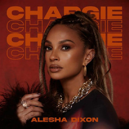 Alesha Dixon - Chargie [7" Orange Vinyl]