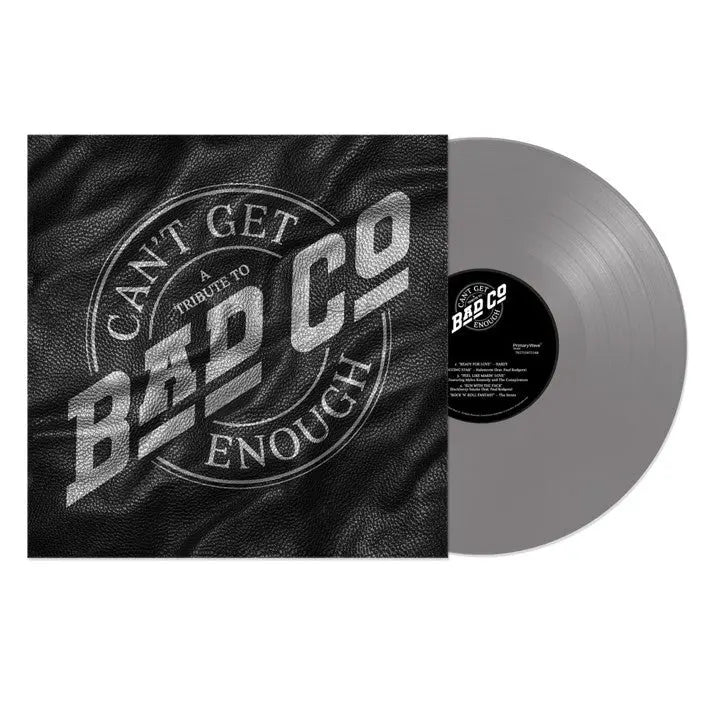 Bad Company - Can't Get Enough: A Tribute To Bad Company [Silver coloured vinyl]