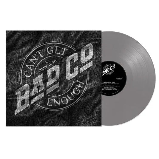 Bad Company - Can't Get Enough: A Tribute To Bad Company [Silver coloured vinyl]