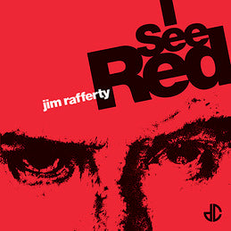 Jim Rafferty - I See Red [7" Vinyl]