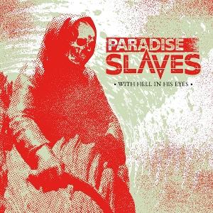 Paradise Slaves - With Hell In His Eyes [Transparent Red coloured vinyl]