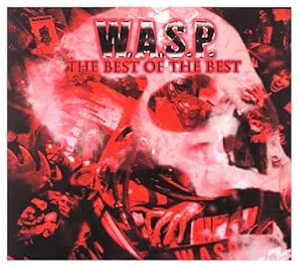 W.A.S.P.	- The Best Of The Best [CD NAD2025]