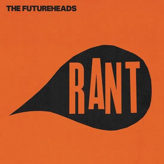 THE FUTUREHEADS - RANT (COLOURED VINYL REPRESS) (RSD 2025) [LPC + 7"]