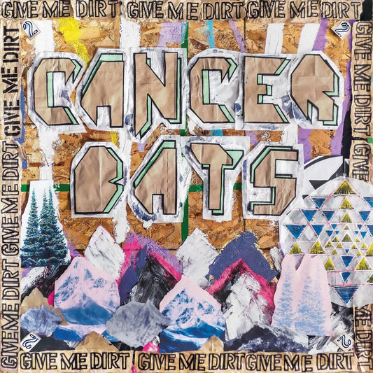 Cancer Bats - Give Me Dirt [CD]