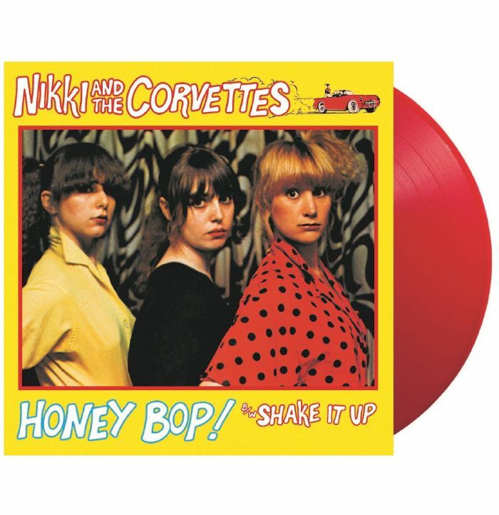 NIKKI AND THE CORVETTES - Honey Bop! / Shake It Up (Coloured 7" Vinyl)