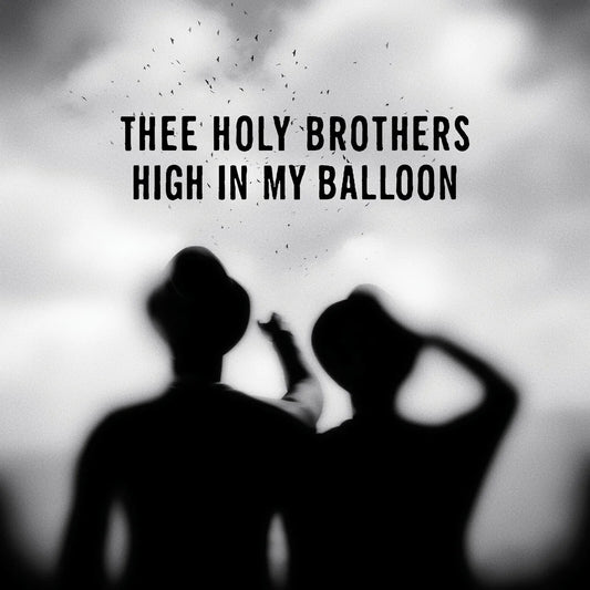 Thee Holy Brothers - High in My Balloon [CD]