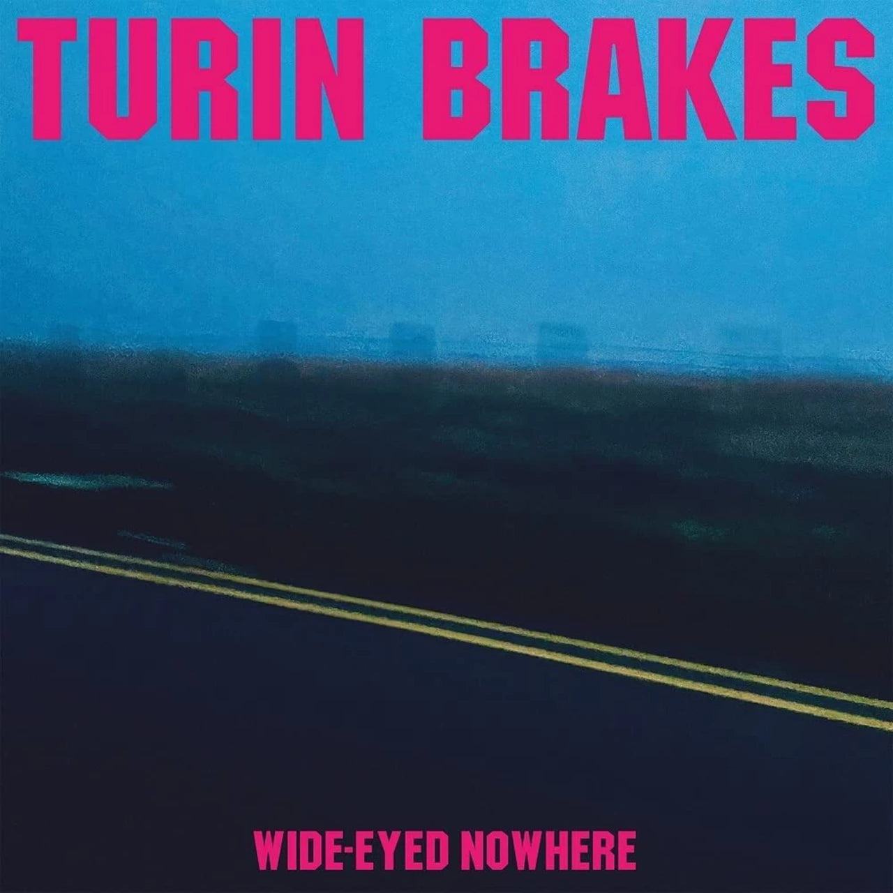 TURIN BRAKES - Wide-Eyed Nowhere