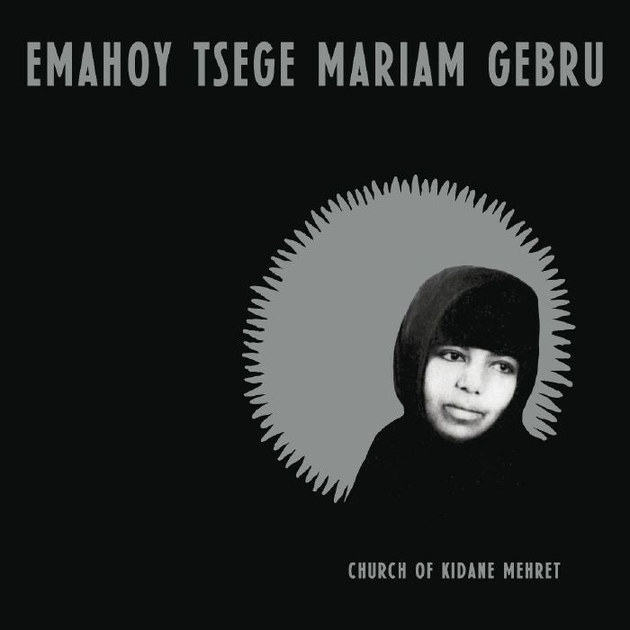 Emahoy Tsege Mariam Gebru - Church of Kidane Mehret [LP]