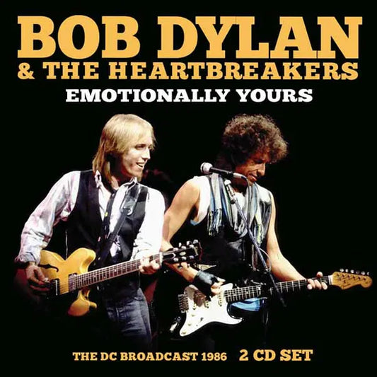 Bob Dylan & The Heartbreakers - Emotionally Yours [2CD]