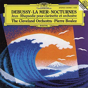 Debussy - Nocturnes, Première Rhapsodie, Jeux, La Mer [CD]
