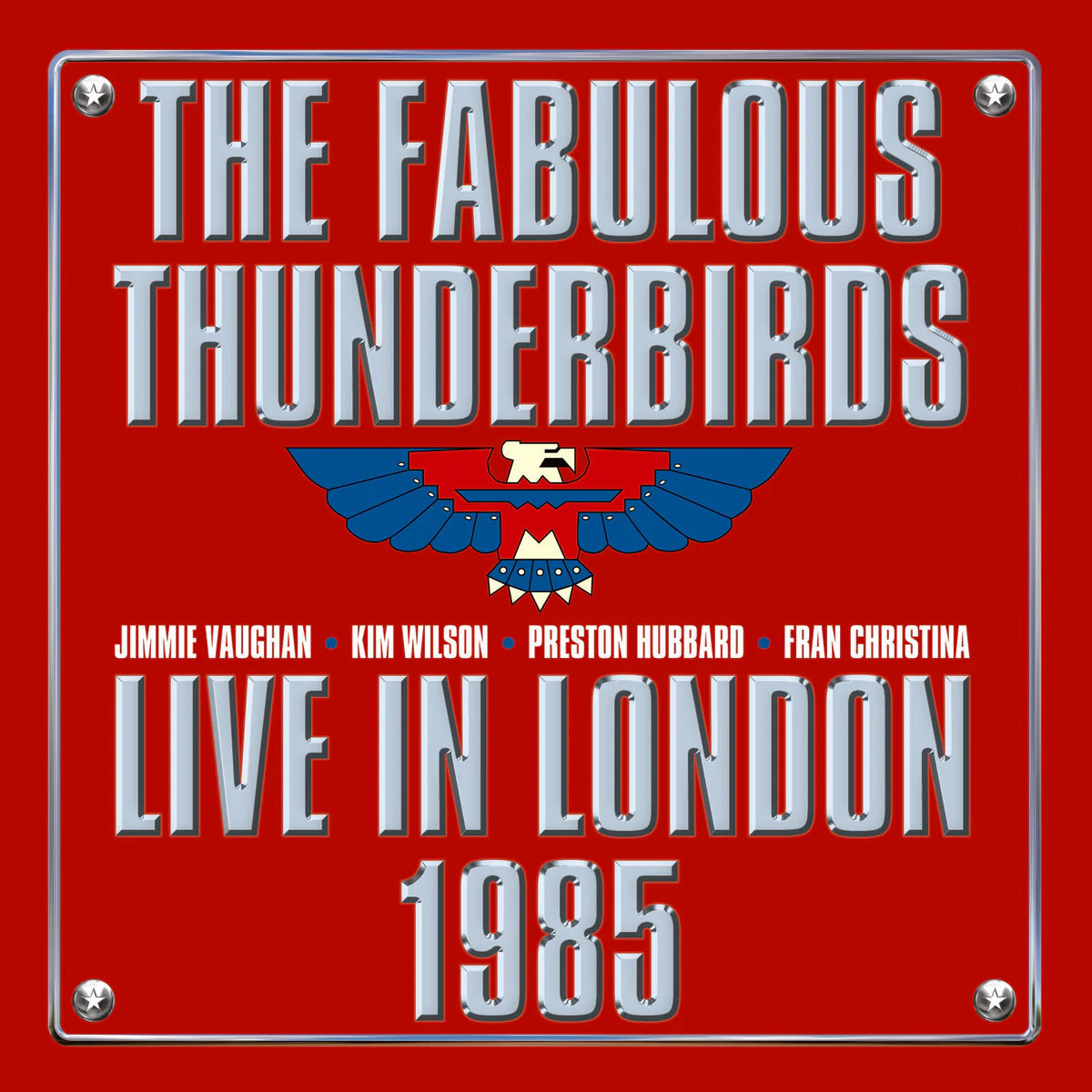 The Fabulous Thunderbirds - Live In London 1985 [CD & DVD Set]