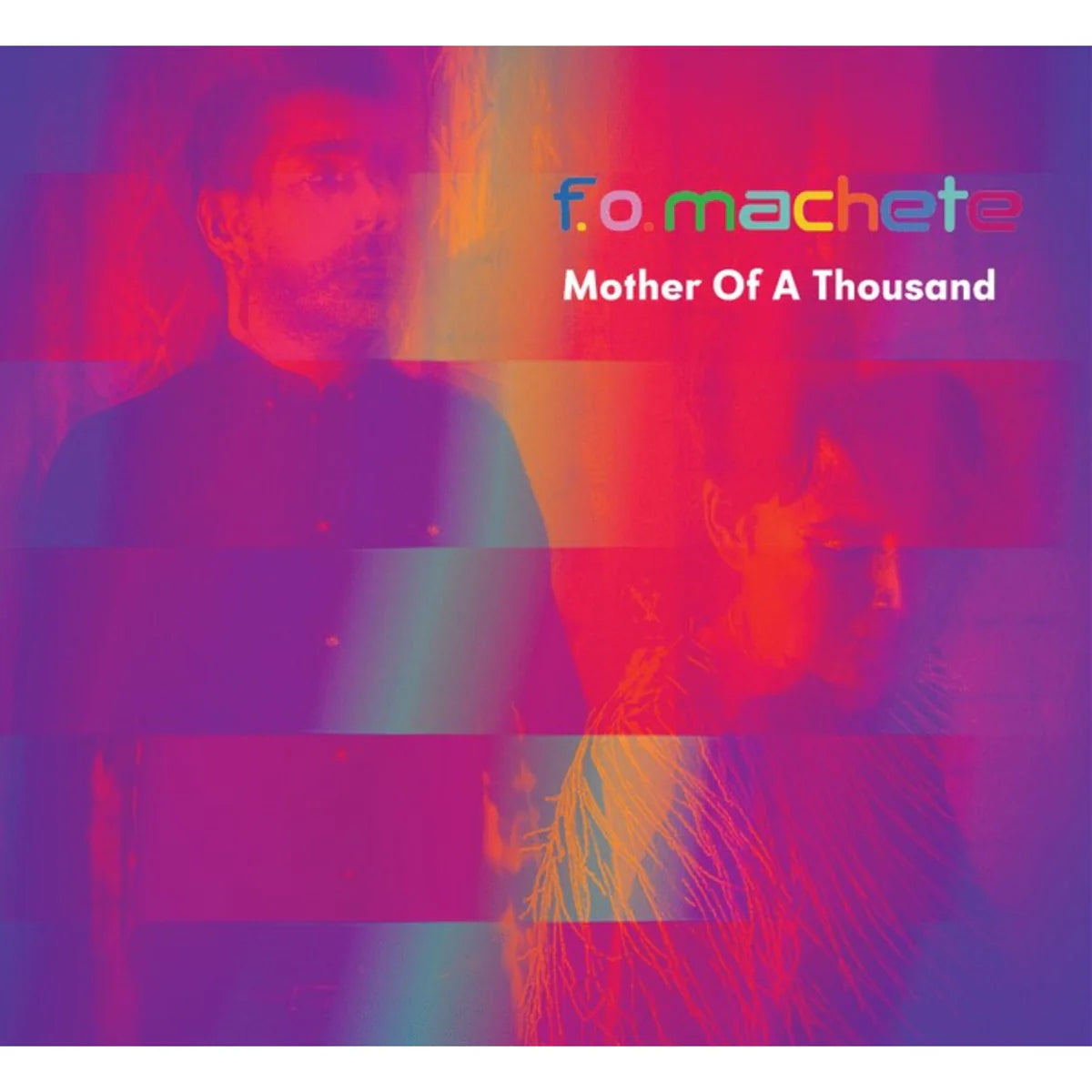 F.O. Machete - Mother Of A Thousand [CD]