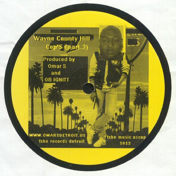 Omar S & Ob Ignitt ‎– Wayne County Hill Cop's Part 2