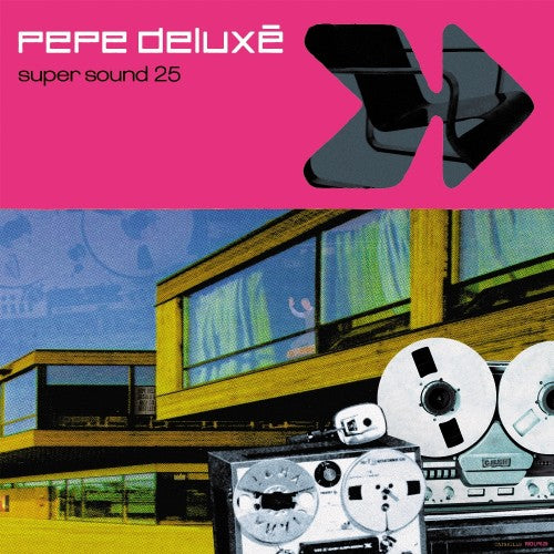 Pepe Deluxé - Super Sound (25th Anniversary Edition) [2LP]
