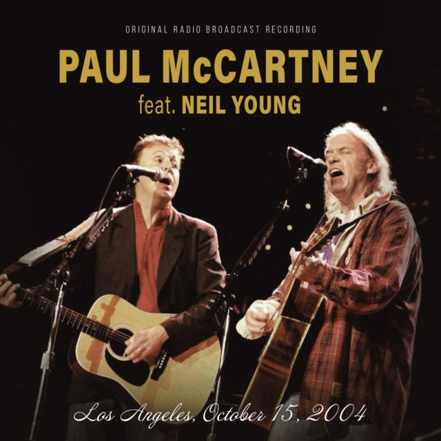 Paul McCartney feat. Neil Young - Los Angeles, October 15, 2004 [CD]